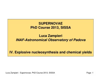 INAF-Astronomical Observatory of Padova  IV. Explosive nucleosynthesis and chemical yields  Luca