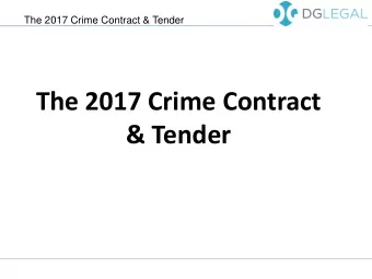 &amp; Tender  The 2017 Crime Contract &amp; Tender  Contents  The Tender  The 2017 Contract