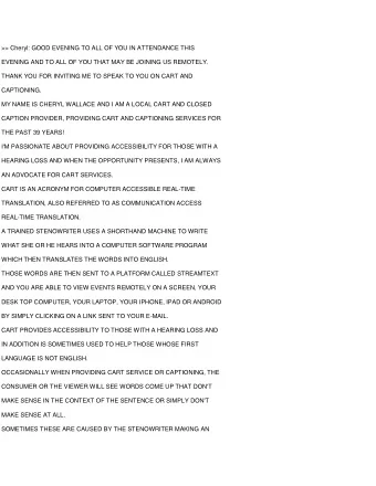 &gt;&gt; Cheryl: GOOD EVENING TO ALL OF YOU IN ATTENDANCE THIS  EVENING AND TO ALL OF YOU THAT MAY