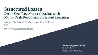 Structured Losses  Zero-Shot Task Generalization with  Multi-Task Deep Reinforcement Learning