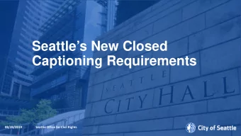 Seattles New Closed  Captioning Requirements  08/20/2019  08/20/2019  Seattle Office for Civil