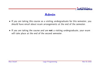 Admin  If you are taking this course as a visiting undergraduate for this semester, you  should