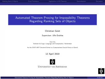 Automated Theorem Proving for Impossibility Theorems  Regarding Ranking Sets of Objects  Christian