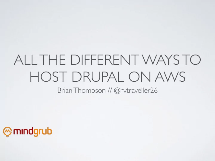 all the different ways to host drupal on aws