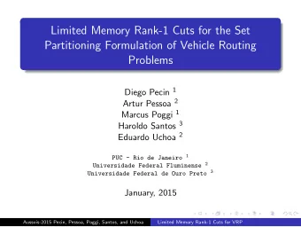 Limited Memory Rank-1 Cuts for the Set  Partitioning Formulation of Vehicle Routing  Problems Diego