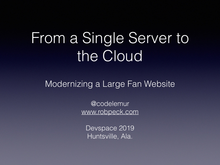 from a single server to the cloud