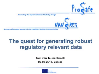regulatory relevant data  Tom van Teunenbroek  09-03-2015, Venice  Content of the presentation
