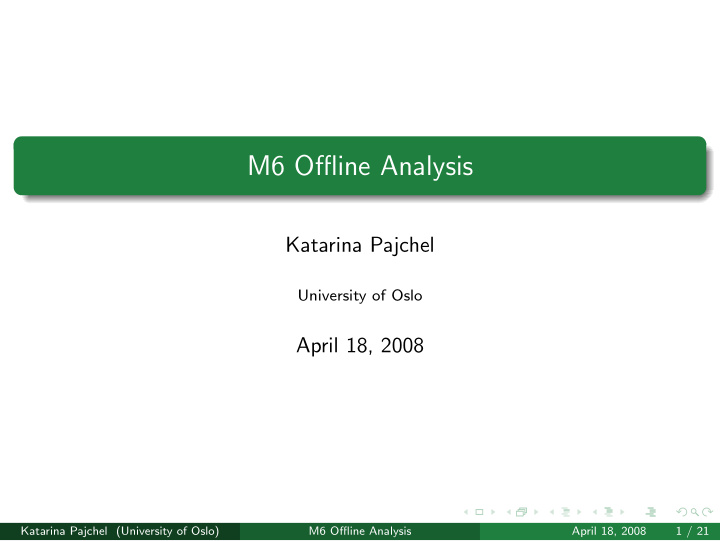 m6 offline analysis