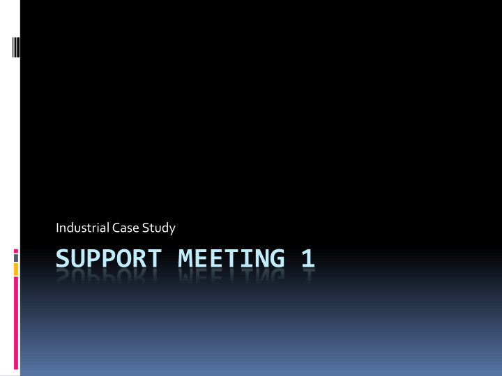 support meeting 1 finding a company