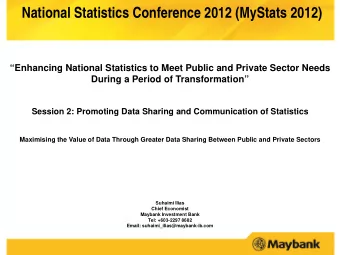 National Statistics Conference 2012 (MyStats 2012)  Enhancing National Statistics to Meet Public
