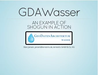 GDAWasser  AN EXAMPLE OF  SHOGUN IN ACTION  Marc Jansen, jansen@terrestris.de, terrestris GmbH