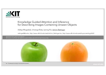 Knowledge Guided Attention and Inference  for Describing Images Containing Unseen Objects  Aditya