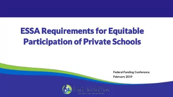 Parti  artici  cipa  pation  tion of Pri  of Priva  vate School  te Schools  Federal Funding