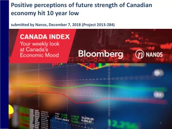 Positive perceptions of future strength of Canadian  economy hit 10 year low  submitted by Nanos,