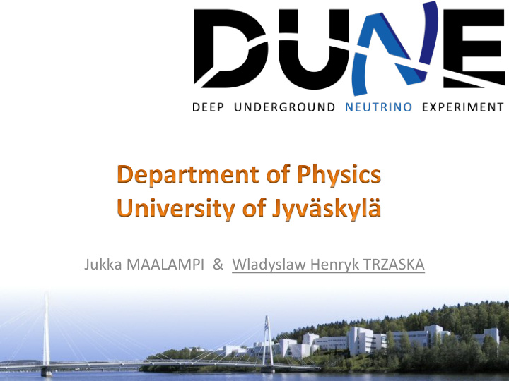 jukka maalampi wladyslaw henryk trzaska our university