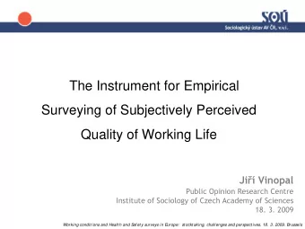 The Instrument for Empirical  Surveying of Subjectively Perceived  Quality of Working Life Ji