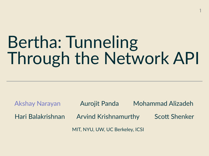 bertha tunneling through the network api