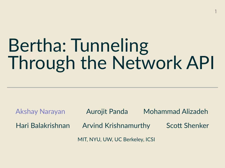 bertha tunneling through the network api