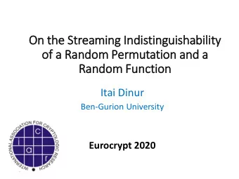 of  f a Random Permutation and a  Random Function  Itai Dinur  Ben-Gurion University  Eurocrypt