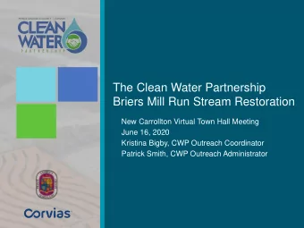 The Clean Water Partnership  Briers Mill Run Stream Restoration  New Carrollton Virtual Town Hall