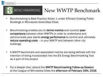 New WWTP Benchmark    Benchmarking is Best Practice Action 1 under Efficient Existing Public