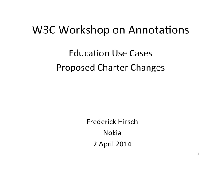 w3c workshop on annota ons