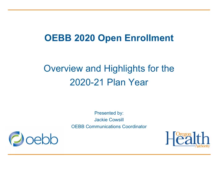 oebb 2020 open enrollment overview and highlights for the