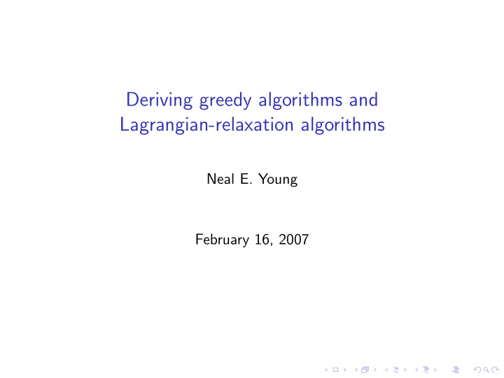 deriving greedy algorithms and lagrangian relaxation