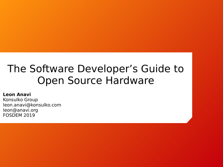 the software developer s guide to open source hardware