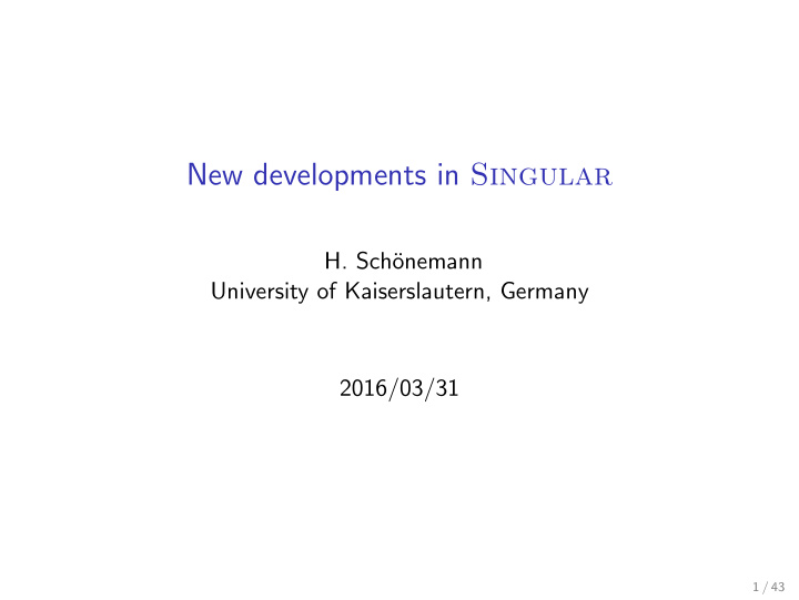 new developments in singular