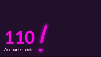 110  Announcements  Announcements - Houses  How-to use Zoom for Office-hours Video Posted on