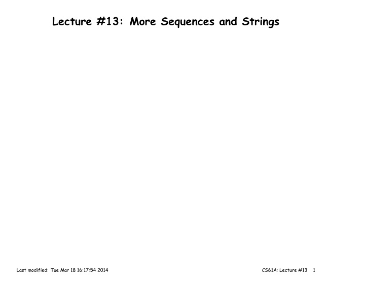 lecture 13 more sequences and strings