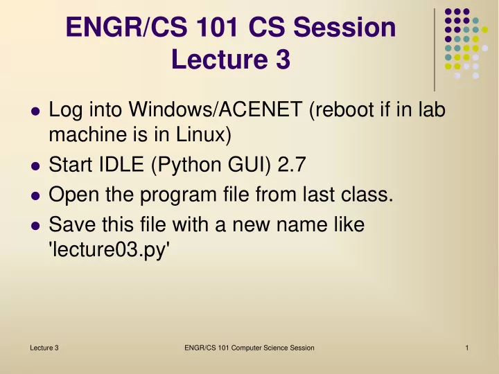 engr cs 101 cs session lecture 3