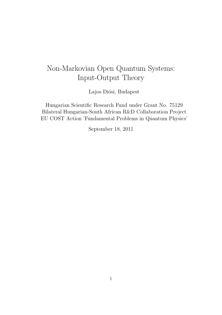 non markovian open quantum systems input output theory