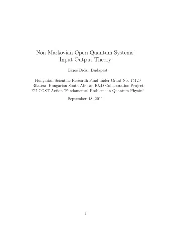 Non-Markovian Open Quantum Systems:  Input-Output Theory  Lajos Di  osi, Budapest  Hungarian