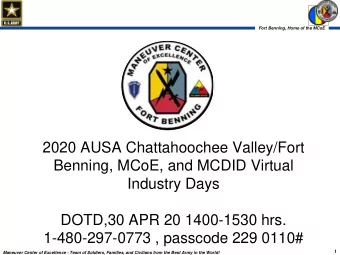 Industry Days  DOTD,30 APR 20 1400-1530 hrs.  1-480-297-0773 , passcode 229 0110#  1  Maneuver