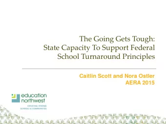 zyxwvutsrqponmlkjihgfedcbaZYXWVUTSRQPONMLKJIHGFEDCBA  The Going Gets Tough:  State Capacity To