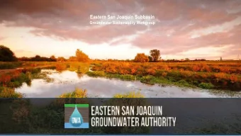 Eastern San Joaquin Subbasin  Groundwater Sustainability Workgroup  Agenda  Meeting Objectives