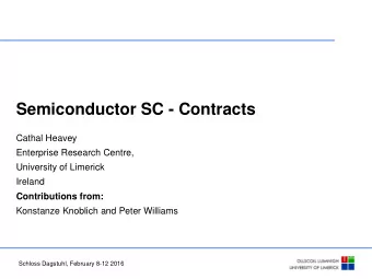 Semiconductor SC - Contracts  Cathal Heavey  Enterprise Research Centre,  University of Limerick