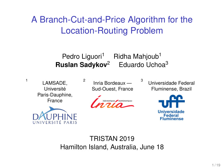 a branch cut and price algorithm for the location routing
