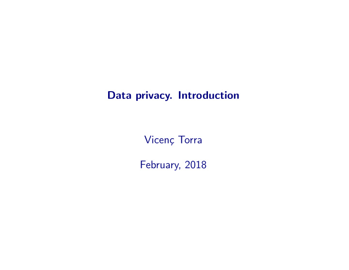 data privacy introduction vicen c torra february 2018