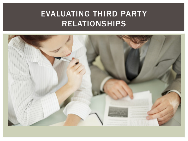 evaluating third party relationships overview benefits