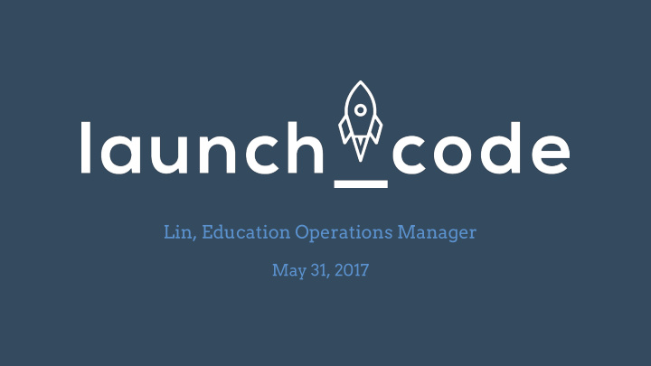 lin education operations manager
