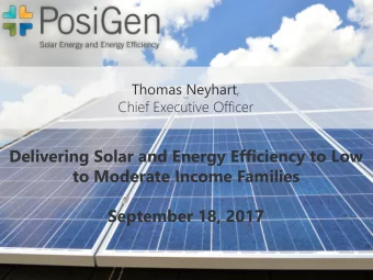 Delivering Solar and Energy Efficiency to Low  to Moderate Income Families  September 18, 2017