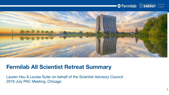 fermilab all scientist retreat summary