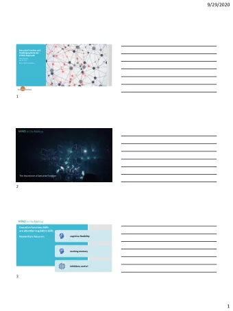 9/29/2020  Executive Function and  Challenging Behavior:  A New Approach  Ellen Galinsky  Erin