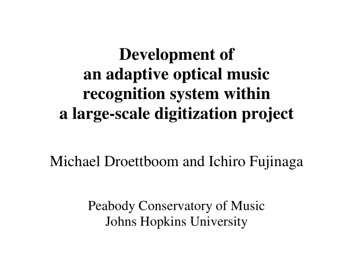 development of an adaptive optical music recognition