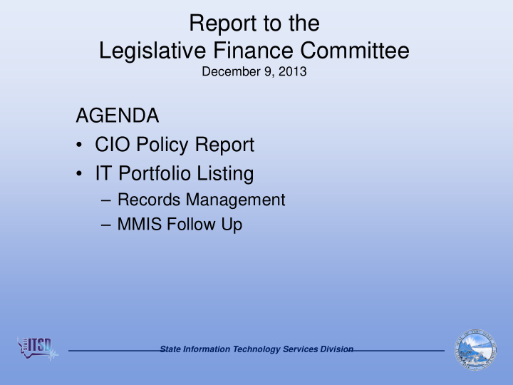 report to the legislative finance committee
