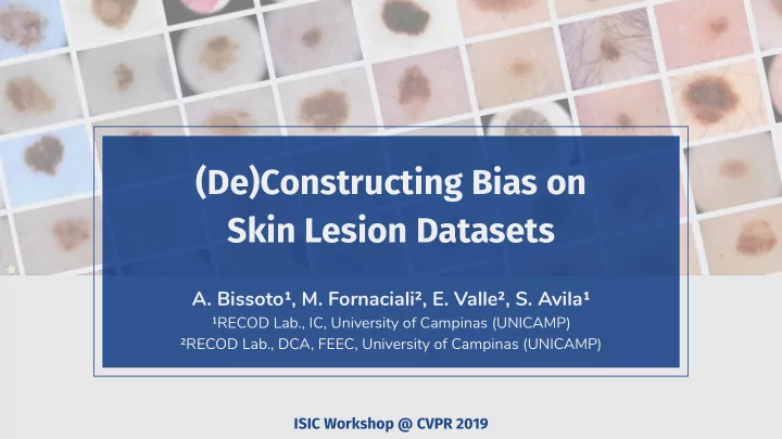 de constructing bias on skin lesion datasets