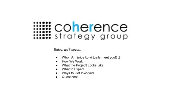 Today, well cover..    Who I Am (nice to virtually meet you!) :)    How We Work    What